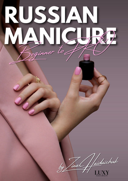 Manual Book Russian Manicure Beginner to PRO Zina Haidaichuk